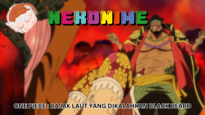 BAJAK LAUT ONE PIECE YANG DIKALAHKAN BLACKBEARD